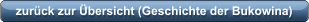 zurück zur Übersicht (Geschichte der Bukowina)